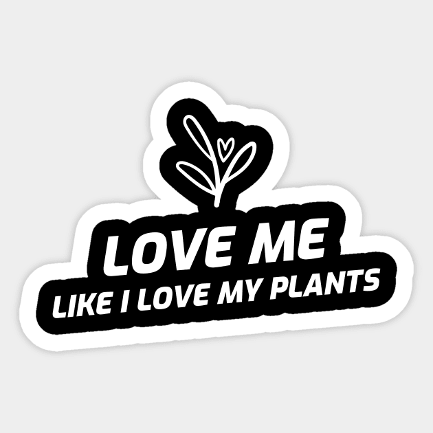 Love Plants Gardening Funny Saying Quote Sticker by OldCamp